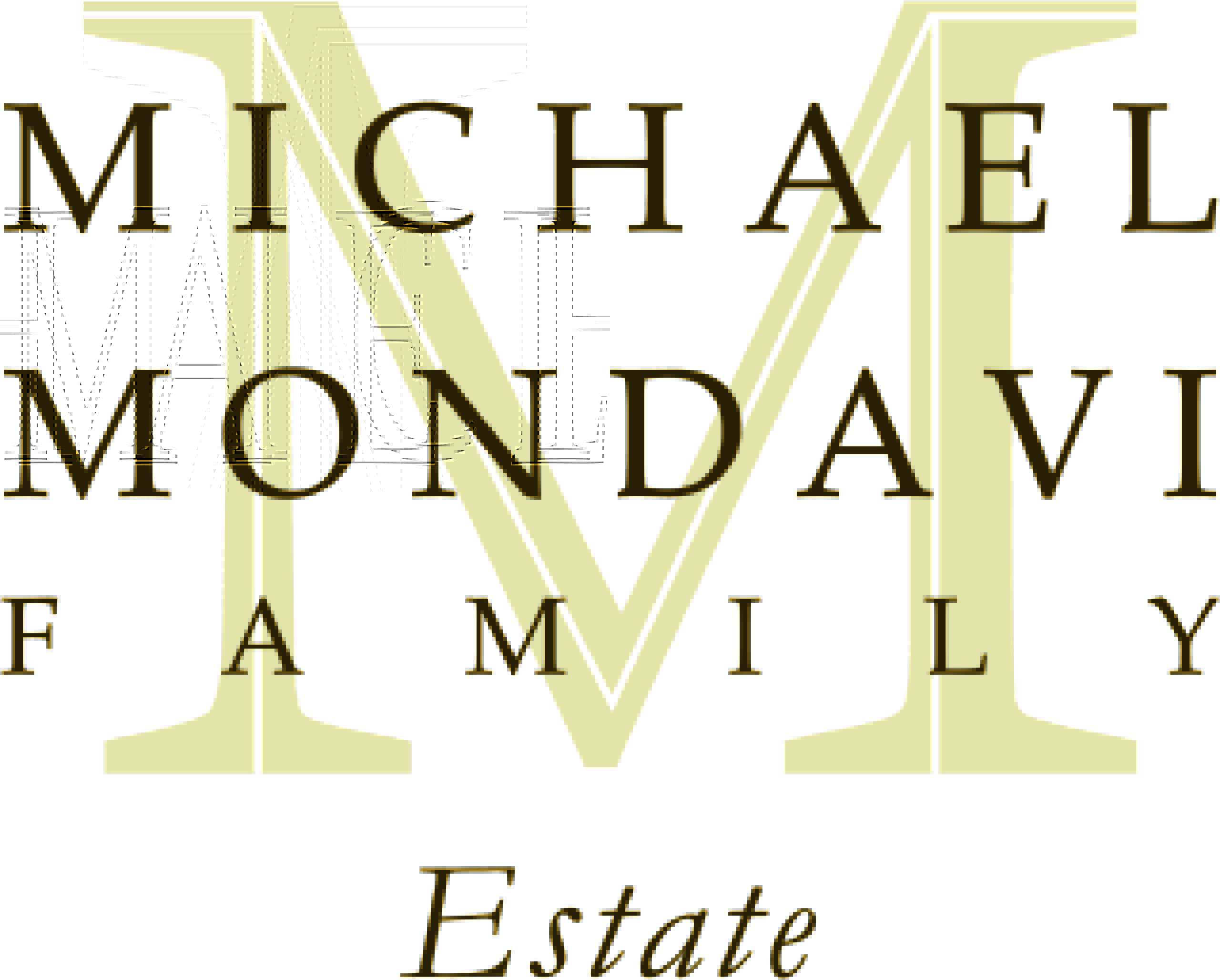 Michael Mondavi Family Estate